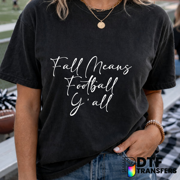 Fall Means Football Y'all – Football DTF Transfer