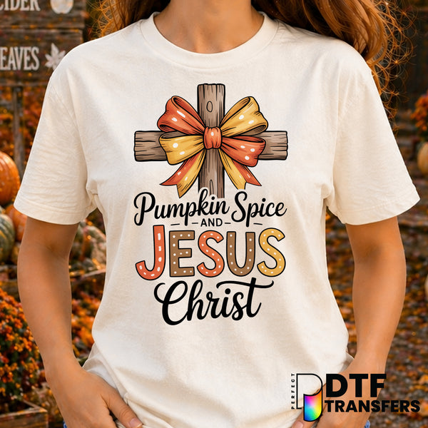 Pumpkin Spice and Jesus Christ – Thanksgiving DTF Transfer