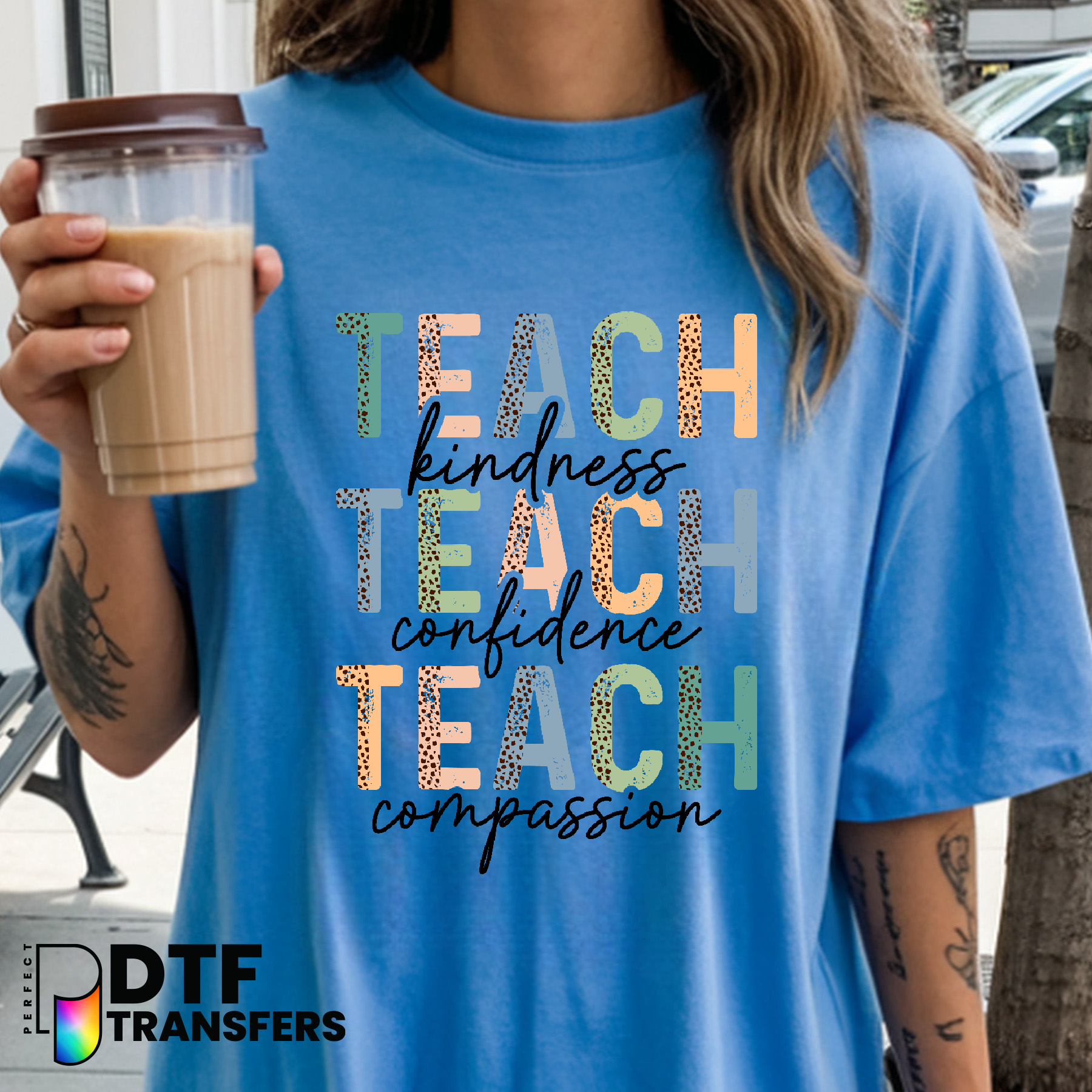 Teach Kindness Confidence Compassion Teacher – Teacher DTF Transfer