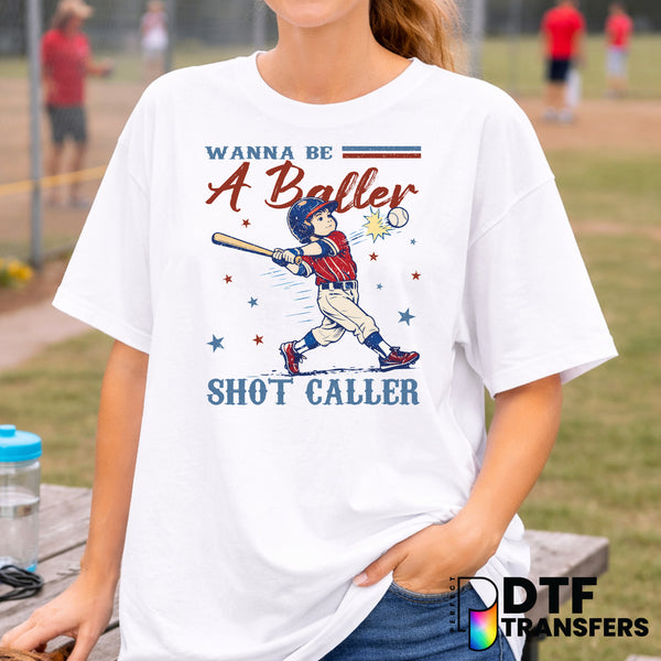 Wanna Be A Baller – Baseball DTF Transfer