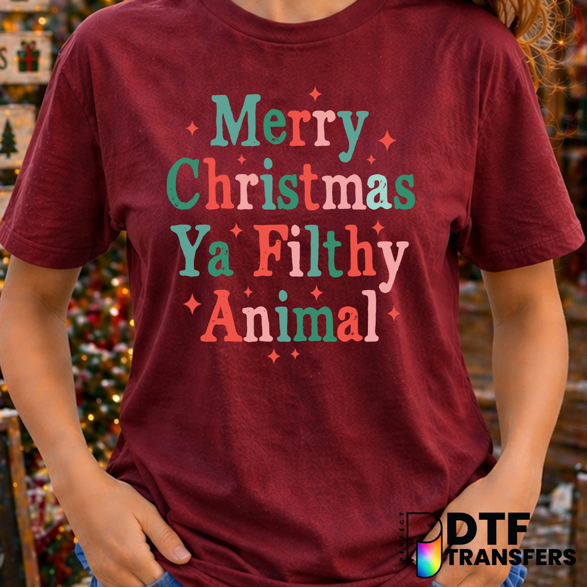 Merry Christmas Ya Filthy Animal – Christmas DTF Transfer