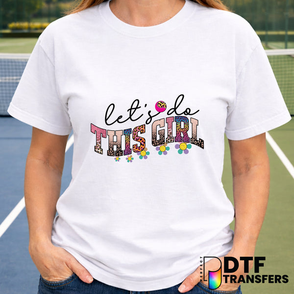 Let's Do this Girl – Tennis DTF Transfer