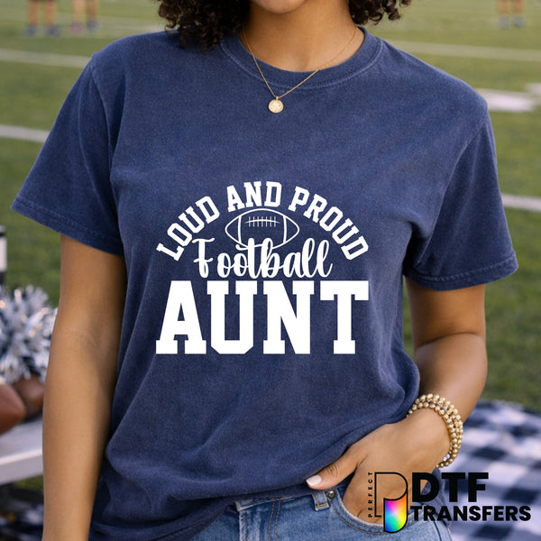 Loud and Proud Football Aunt – Football DTF Transfer