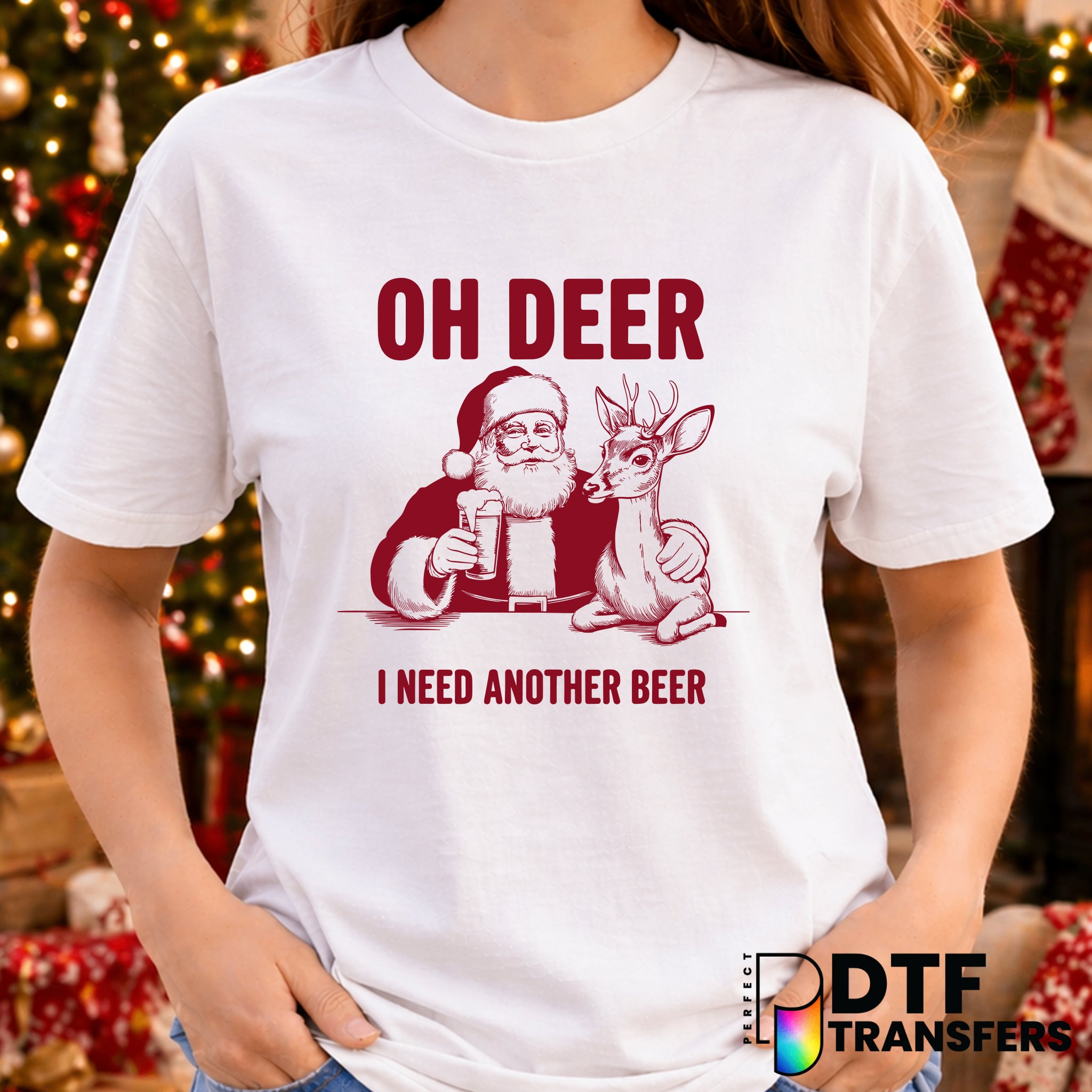 Oh Deer I Need Another Beer – Christmas DTF Transfer