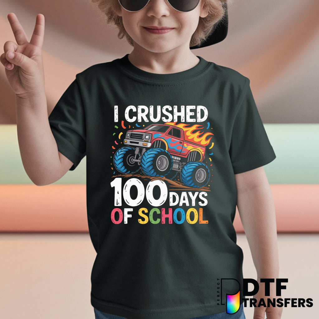 I Crushed 100 Days of School Monster Truck – Teacher DTF Transfer