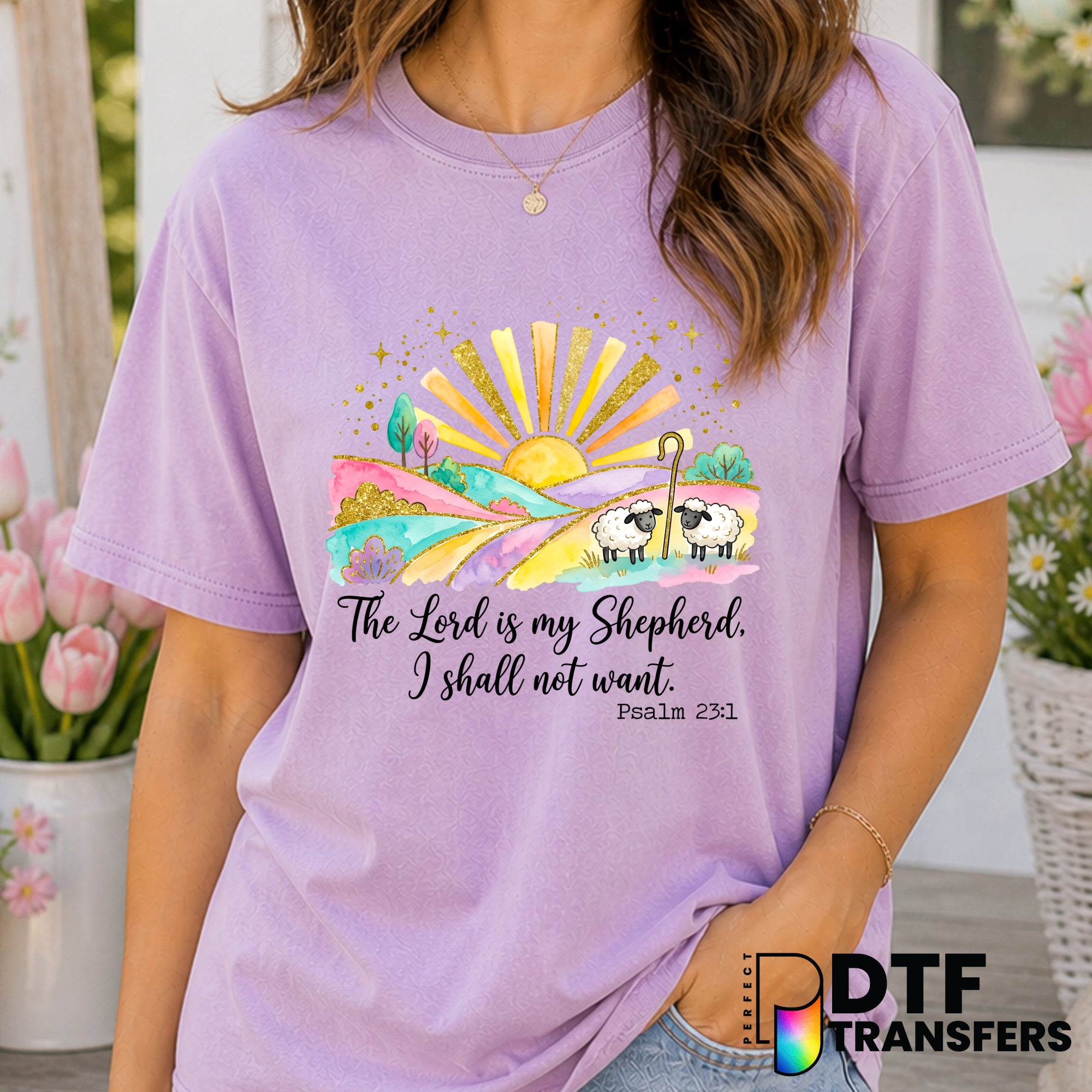 The Lord Is My Shepherd I Shall Not Want – Easter DTF Transfer