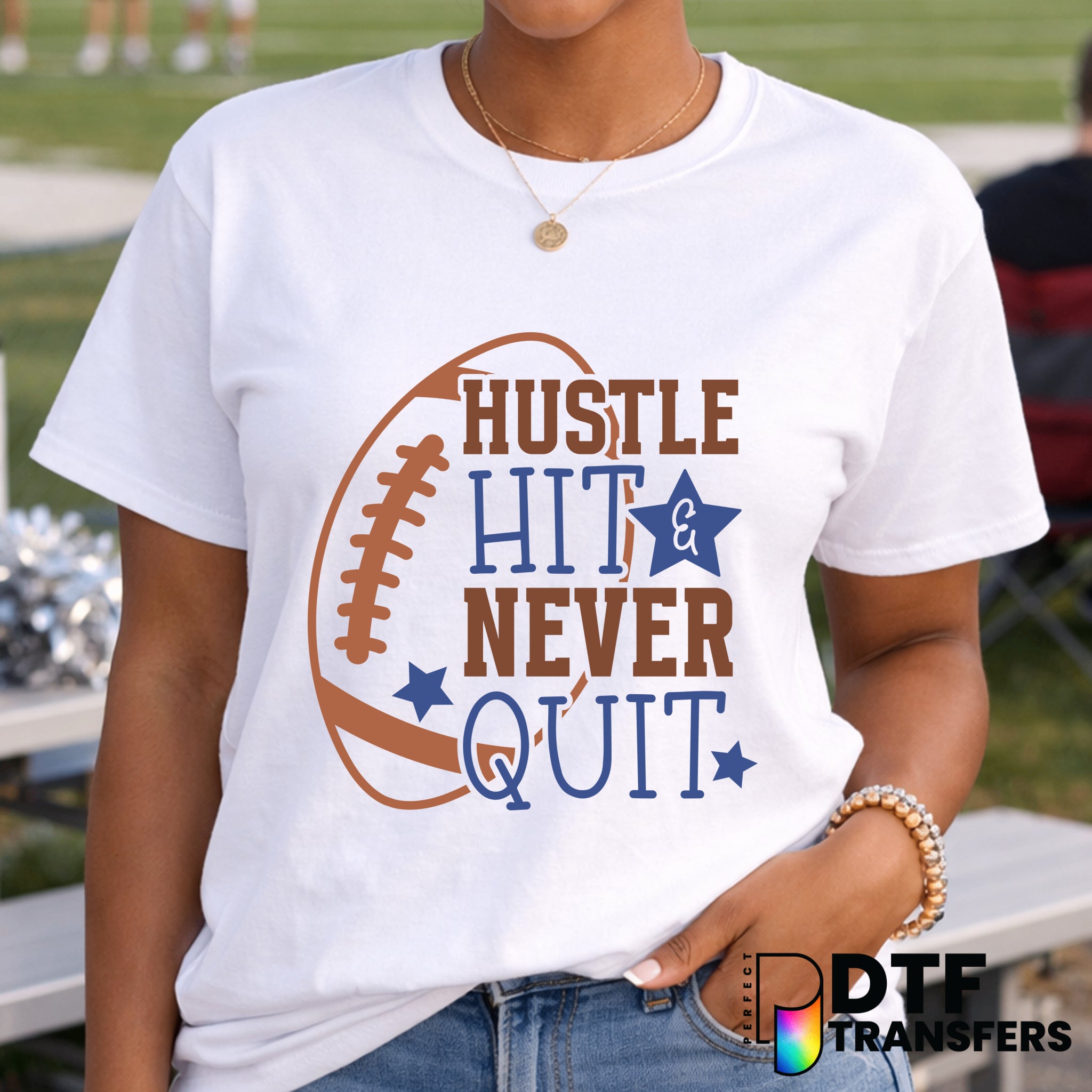 HUSTLE HIT NEVER QUIT – Football DTF Transfer