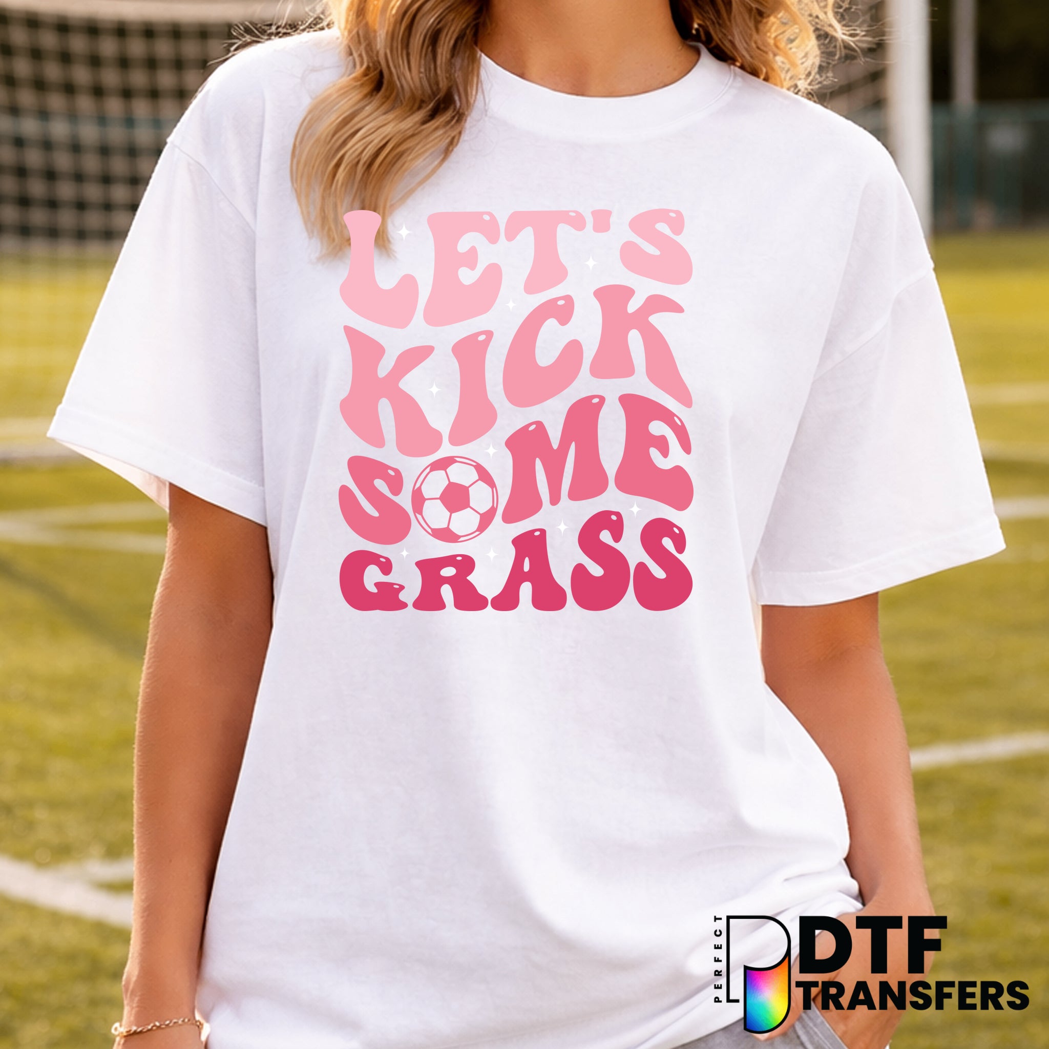 Let's Kick Some Grass – Soccer DTF Transfer