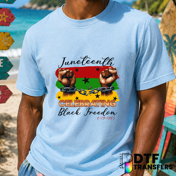 JUNETEENTH Celebrating Black Freedom – Black History Month DTF Transfer