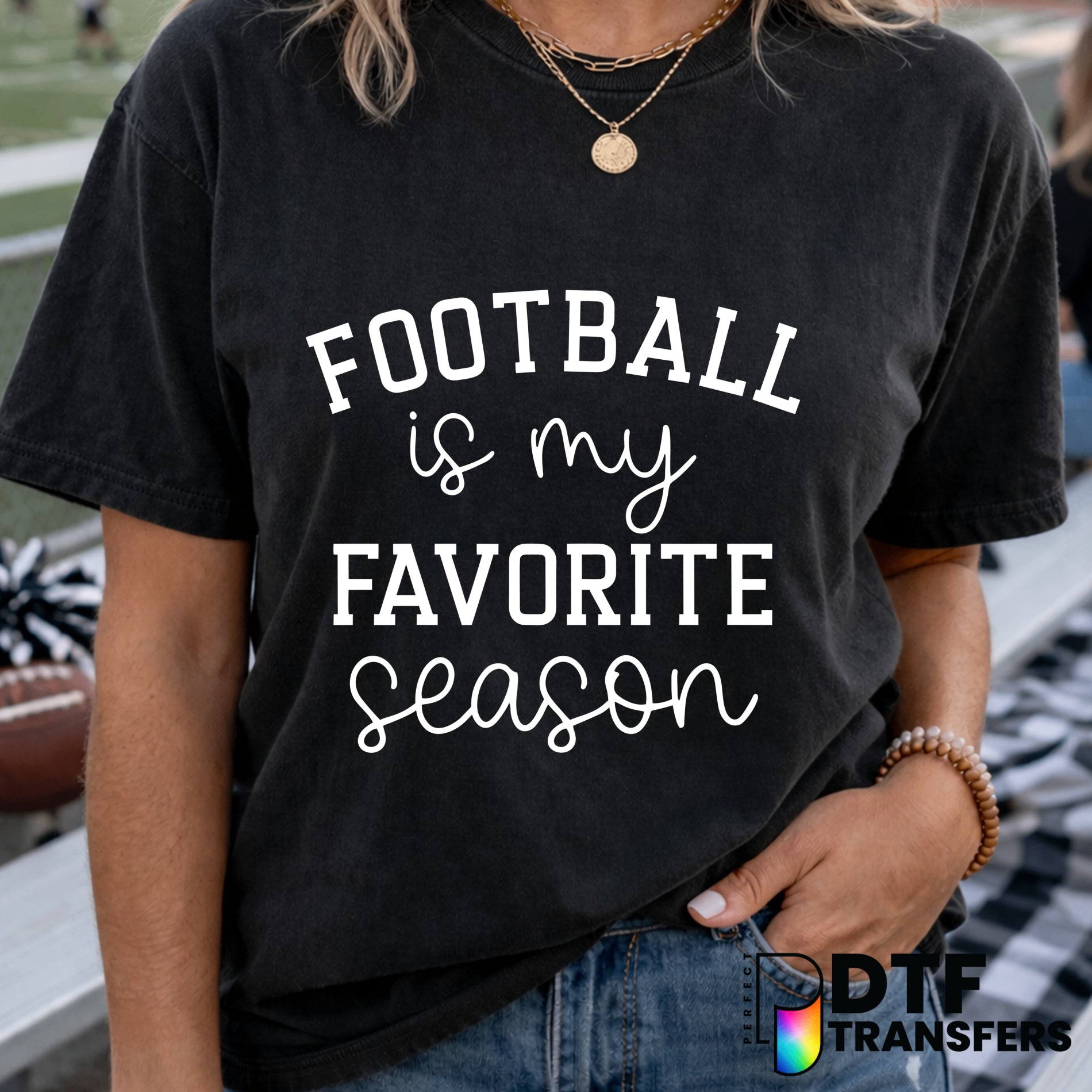 Football Is My Favorite Season – Football DTF Transfer