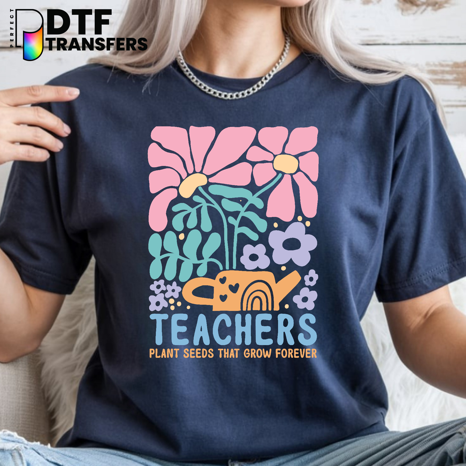Teachers Plant Seeds That Grow Forever Boho Plant Motif – Teacher DTF Transfer