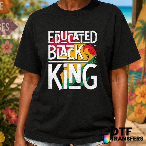 Educated Black King – Black History Month DTF Transfer