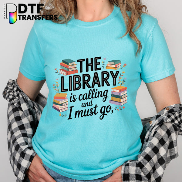 The Library is Calling And I Must Go – Teacher Book Stack DTF Transfer