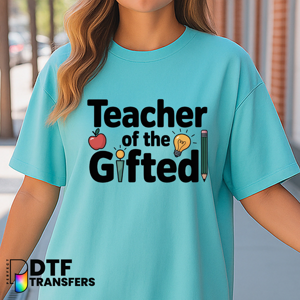 Teacher of the Gifted – Teacher DTF Transfer