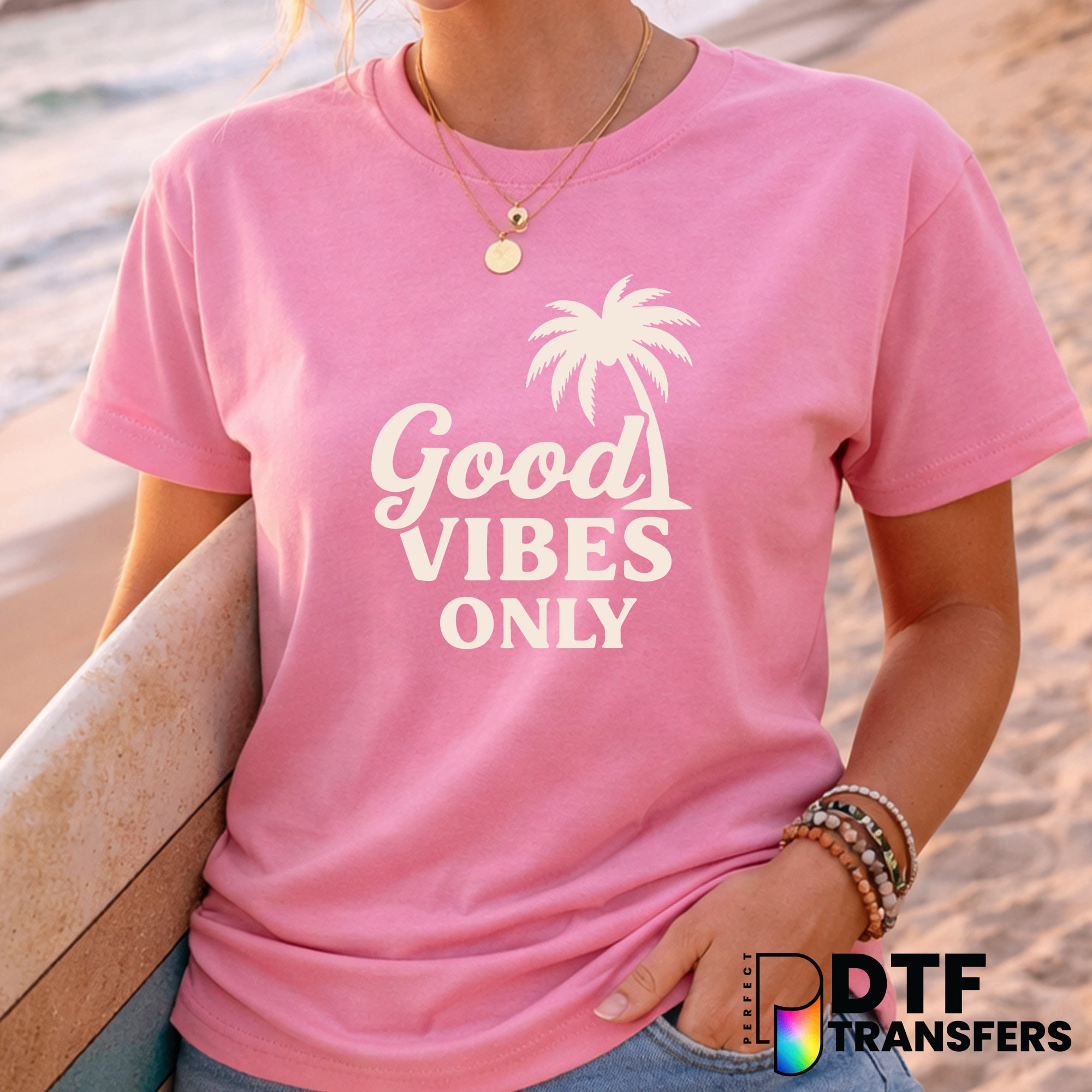 Good Vibes Only – Surfing DTF Transfer