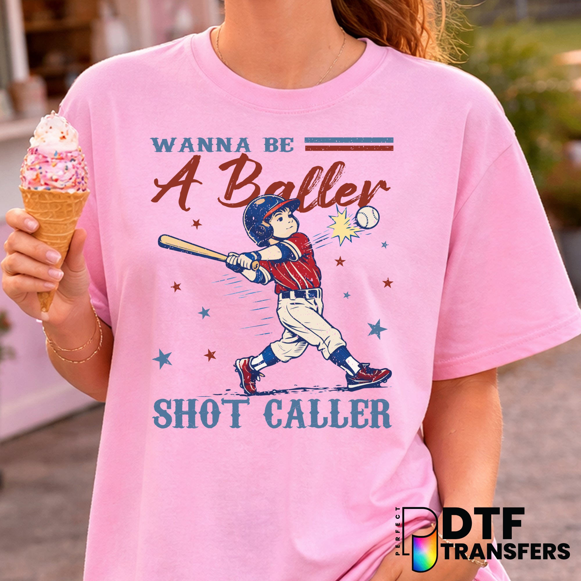 Wanna Be A Baller – Baseball DTF Transfer