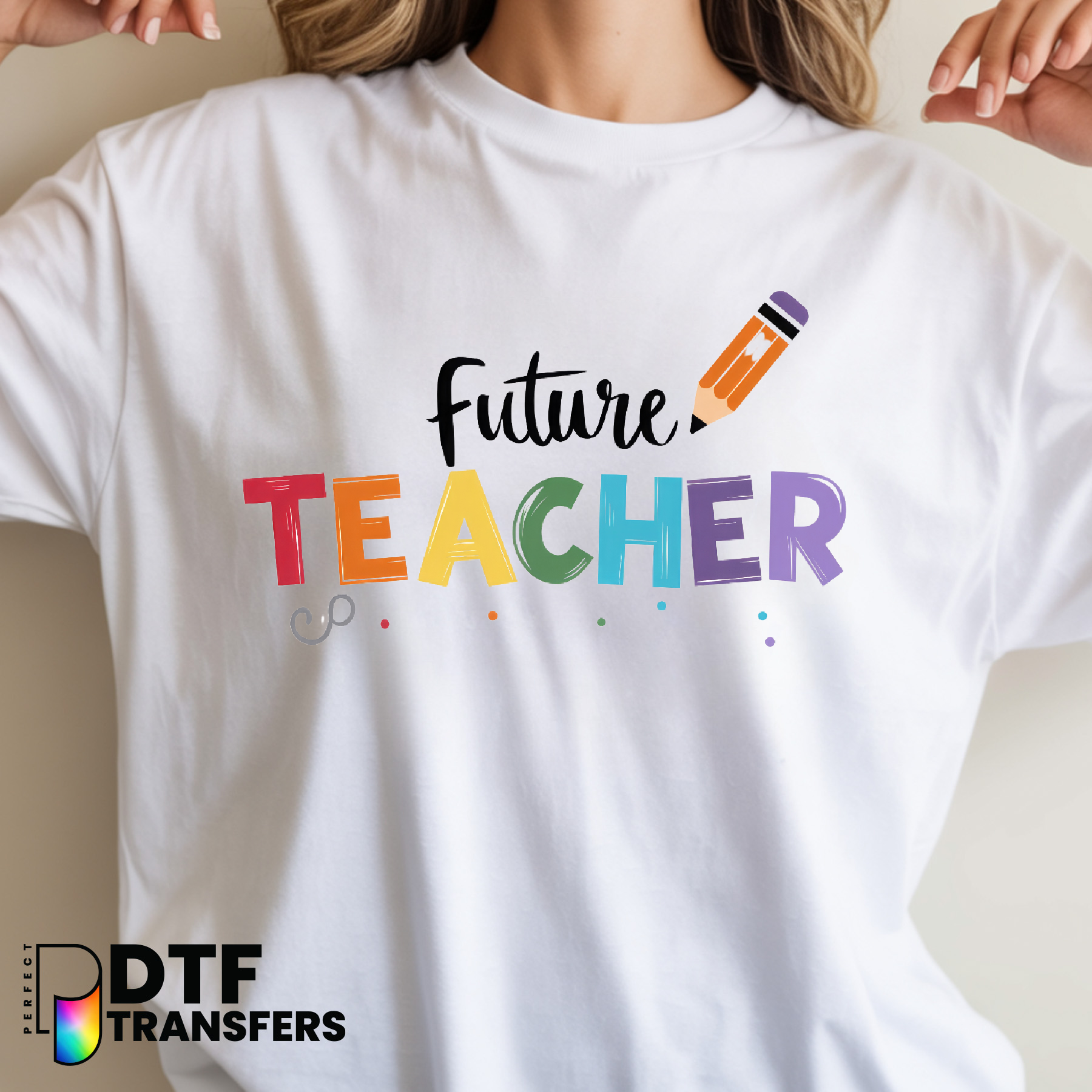 FUTURE TEACHER – Teacher DTF Transfer