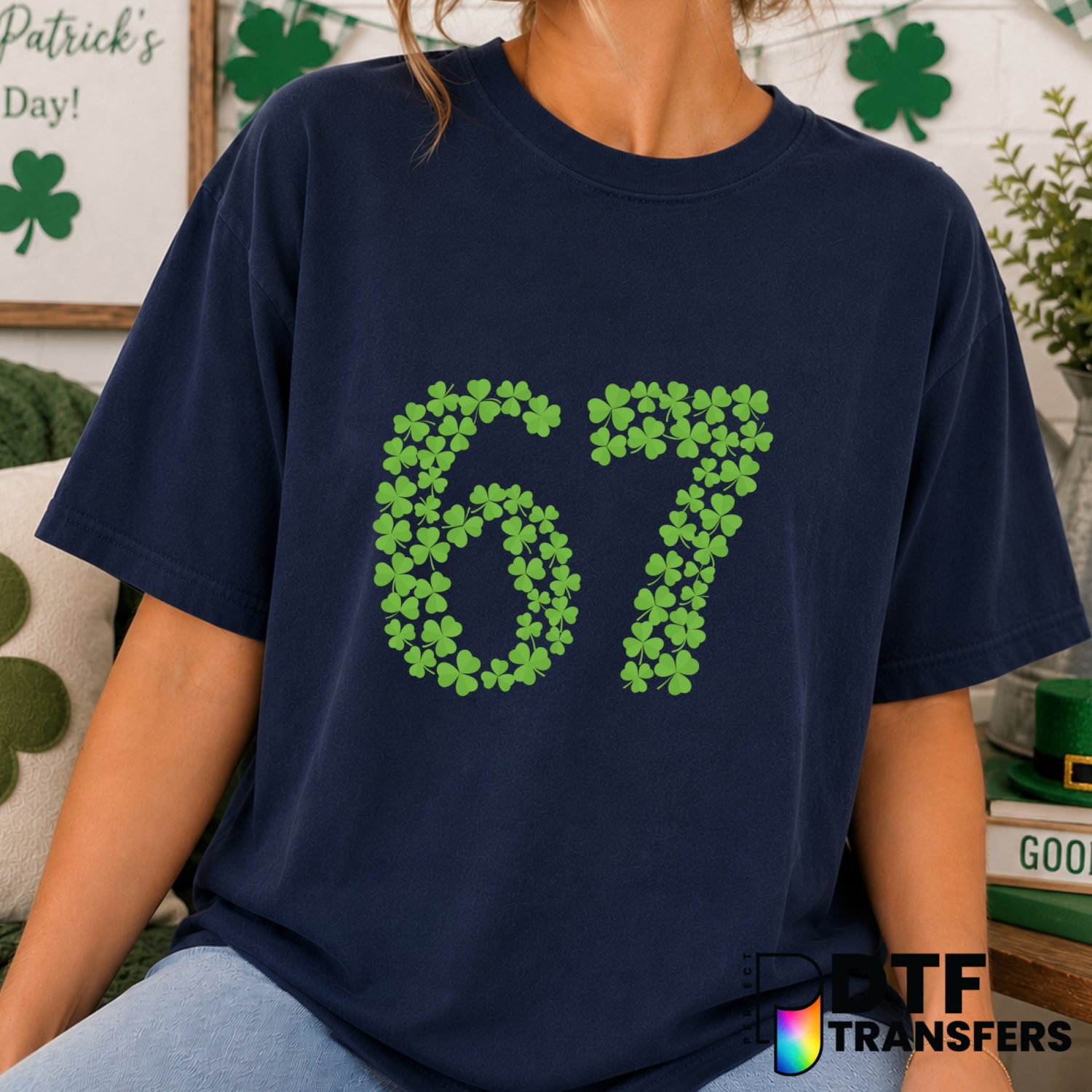 67 Shamrock St. Patrick's Day Funny Clover – DTF Transfer (view 2 of 2) – by Perfect DTF Transfers – Premade DTF Transfers...