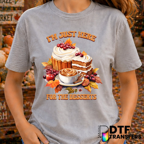 I'm Just Here For The Desserts – Thanksgiving DTF Transfer