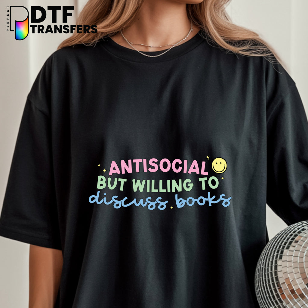 Antisocial But Willing To Discuss Books – Teacher DTF Transfer