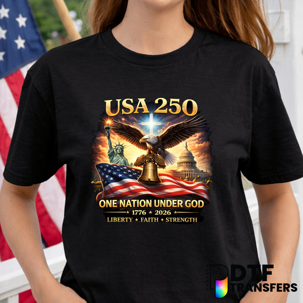 USA 250 ONE NATION UNDER GOD – Fourth of July DTF Transfer