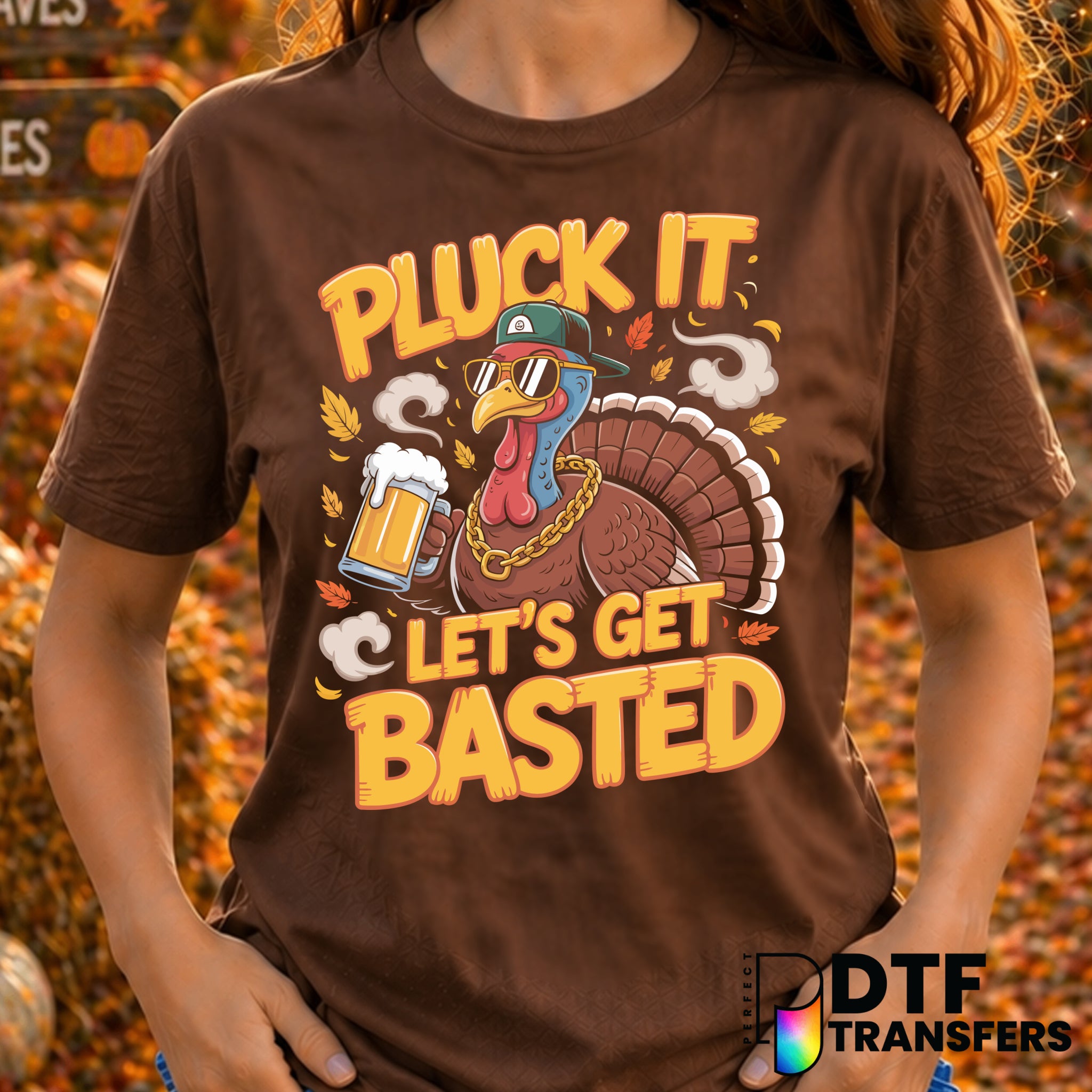 Pluck It Let's Get Basted – Thanksgiving DTF Transfer