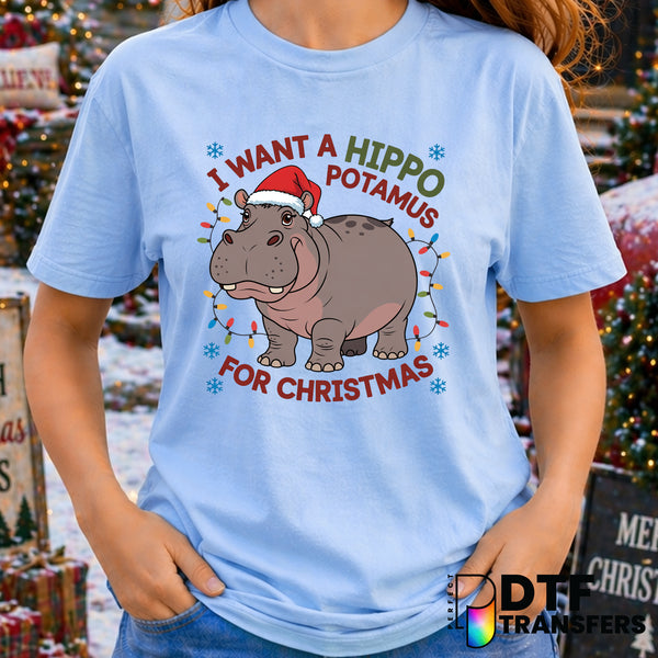 I Want a Hippopotamus for Christmas – Christmas DTF Transfer