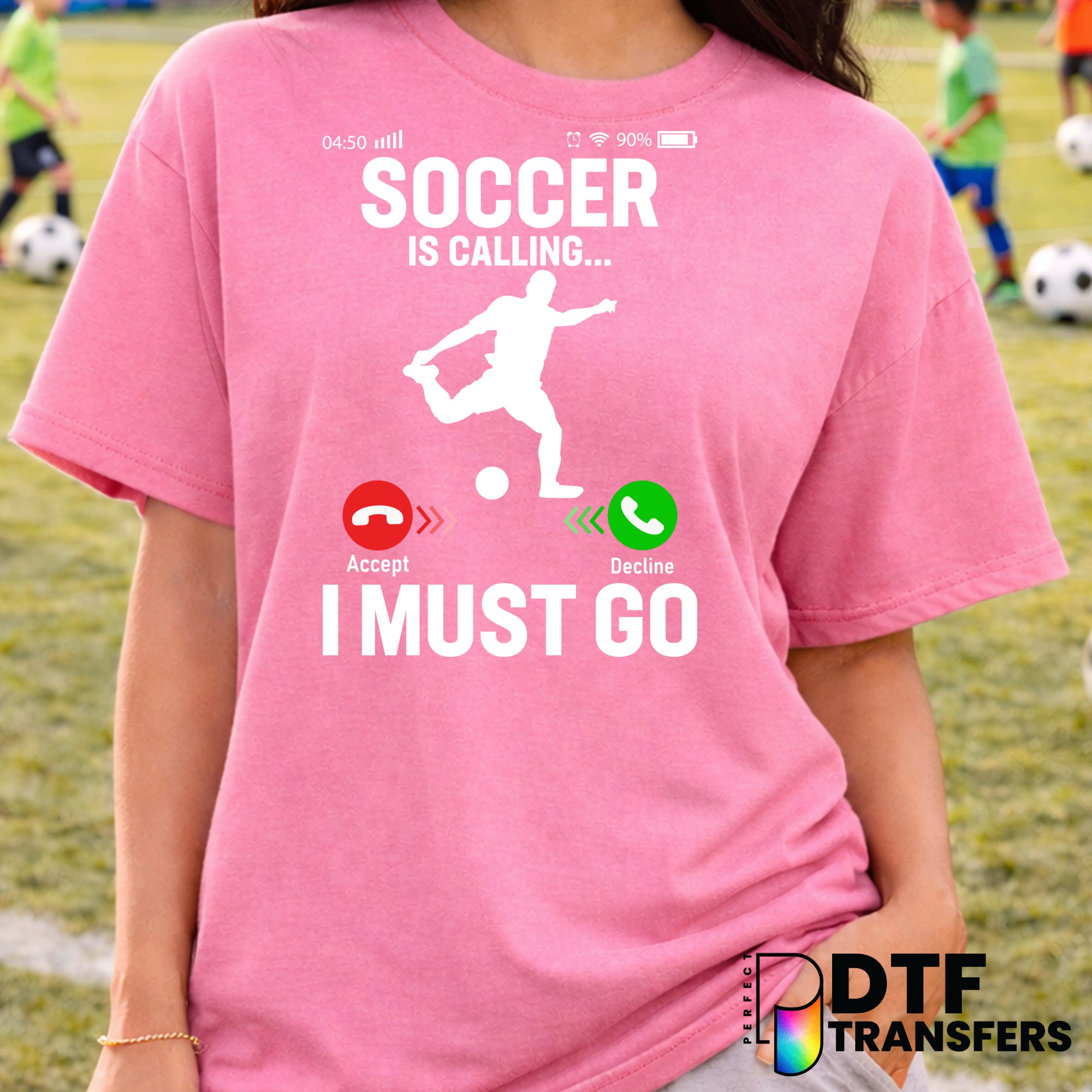Soccer is Calling I Must Go – Soccer DTF Transfer