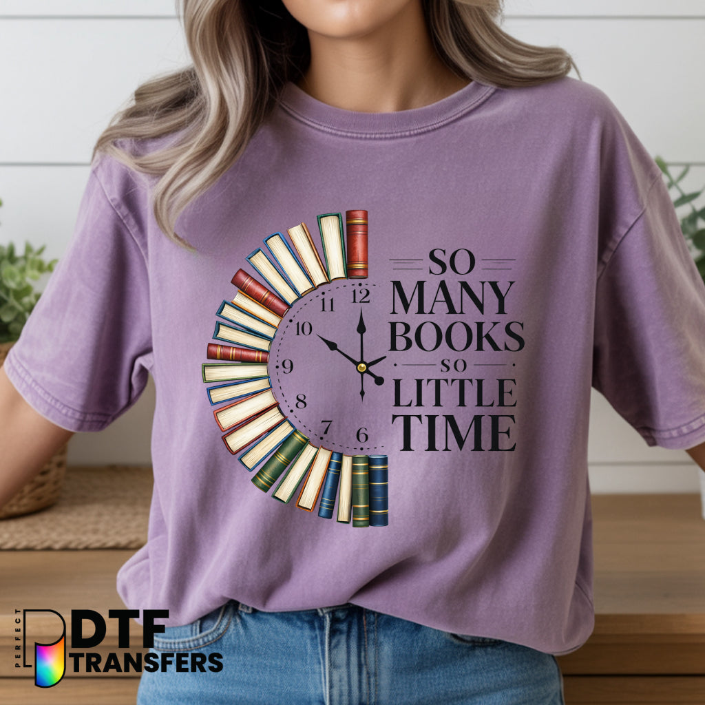 So Many Books So Little Time – Teacher DTF Transfer