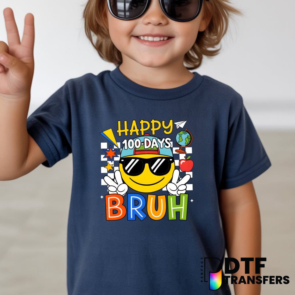 Happy 100 Days BRUH – 100 Days of School Teacher DTF Transfer