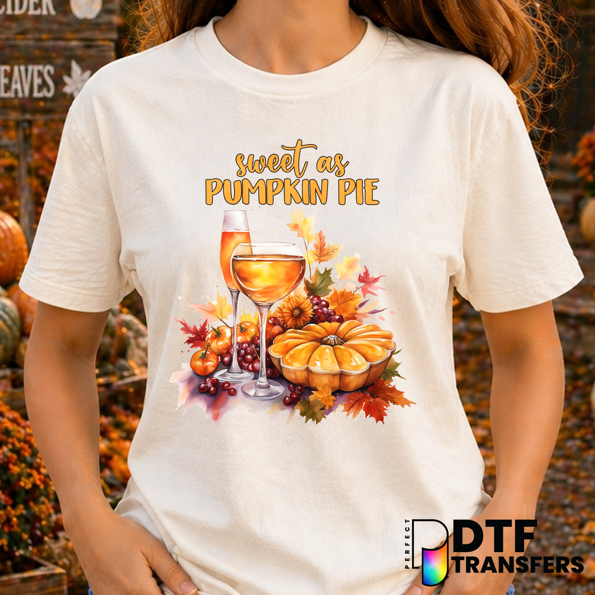 Sweet As Pumpkin Pie – Thanksgiving DTF Transfer