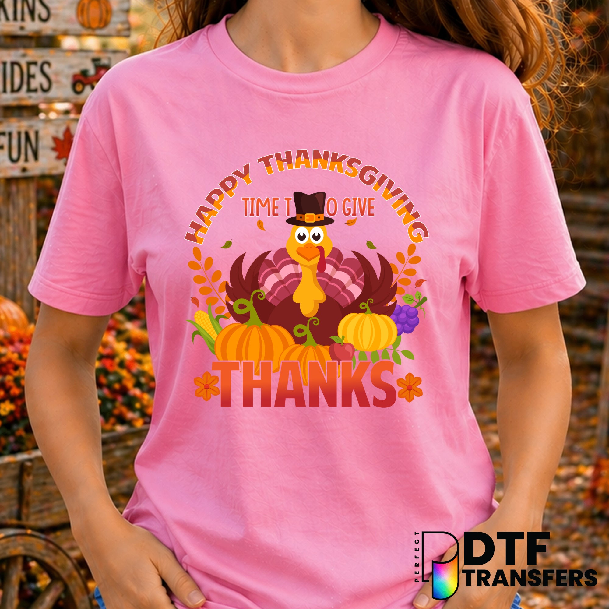 Happy Thanksgiving Time to Give Thanks – Thanksgiving DTF Transfer
