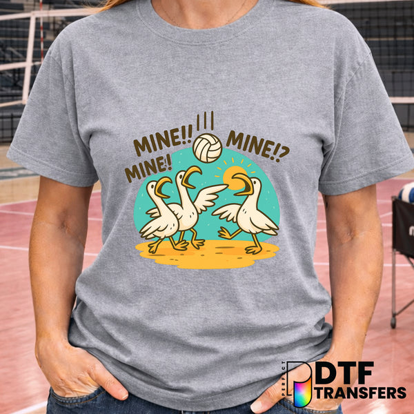 MINE MINE MINE Seagull Volleyball – DTF Transfer