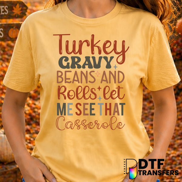 Turjey Gravy Beans Rolls Let Me See That Casserole – Thanksgiving DTF Transfer