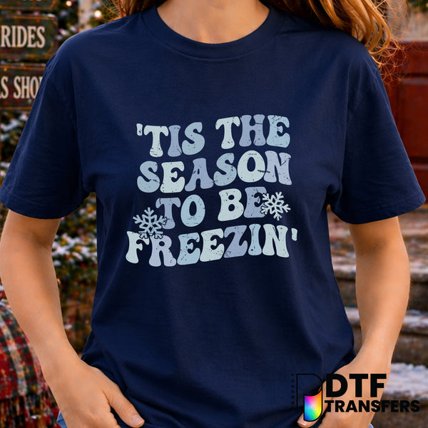 Tis the Season to be Freezin – Christmas DTF Transfer