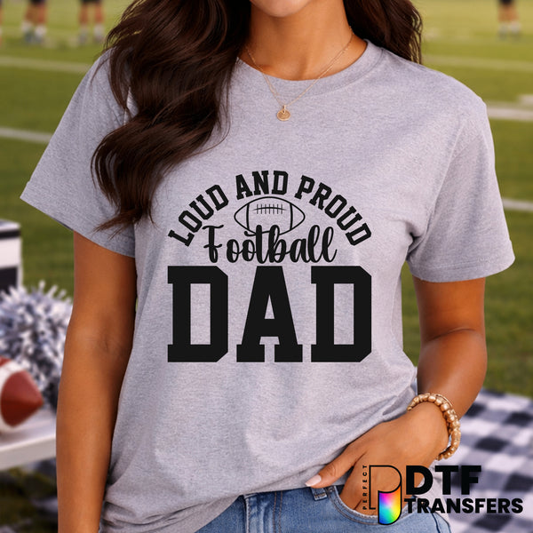 LOUD AND PROUD FOOTBALL DAD – Football DTF Transfer
