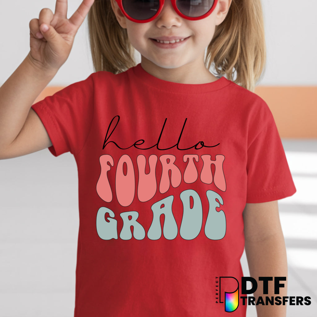 Hello Fourth Grade – Teacher DTF Transfer