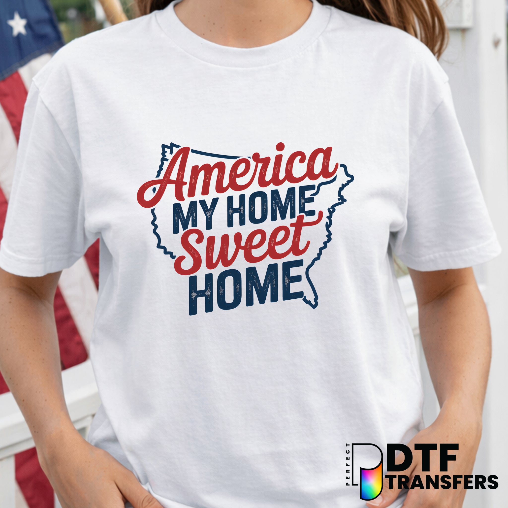 America My Home Sweet Home – Fourth of July DTF Transfer