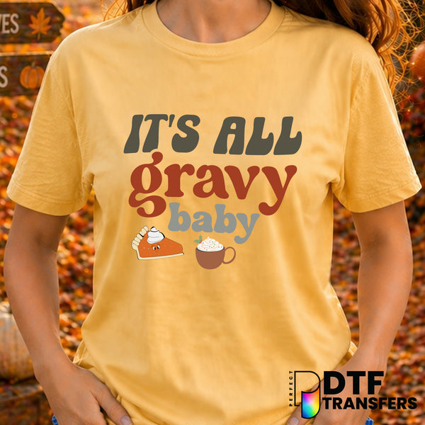 It's All Gravy Baby – Thanksgiving DTF Transfer