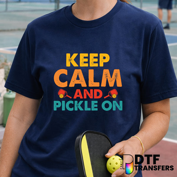 Keep Calm and Pickle On – Pickleball DTF Transfer