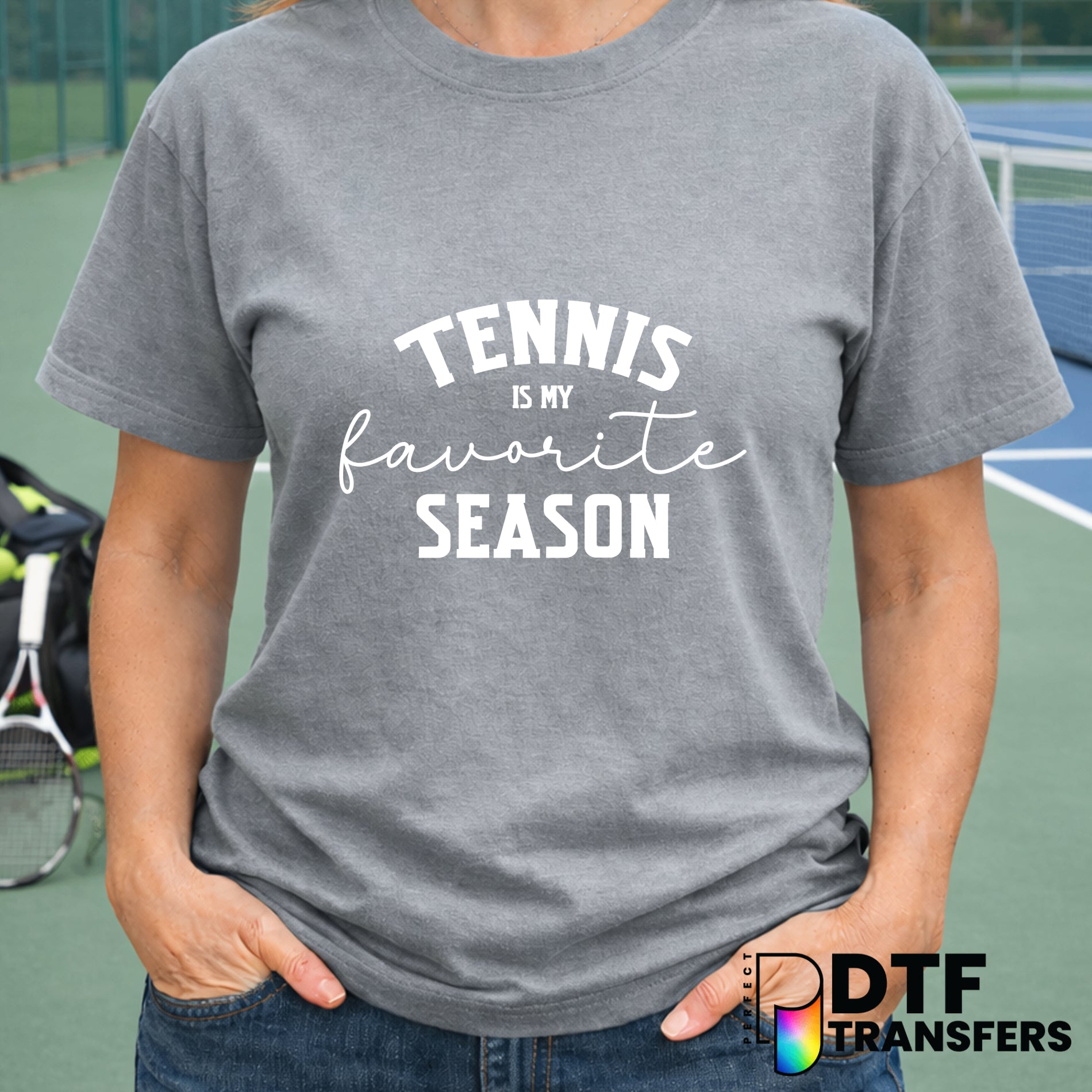 Tennis Is My Favorite Season – Tennis DTF Transfer