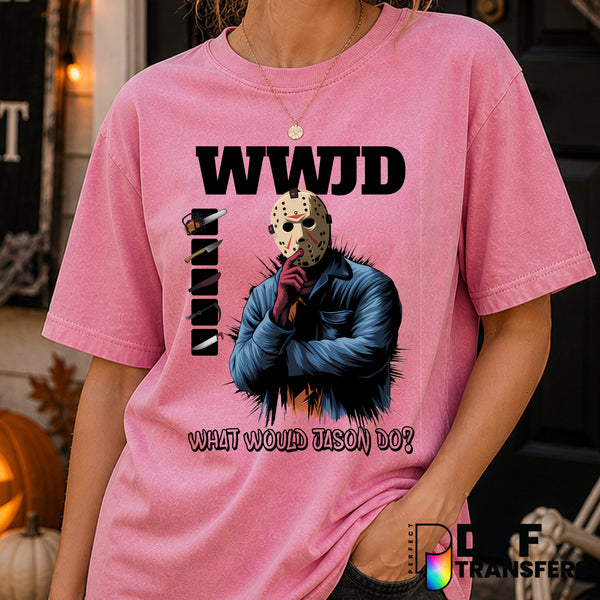 What Would Jason Do? – Halloween DTF Transfer