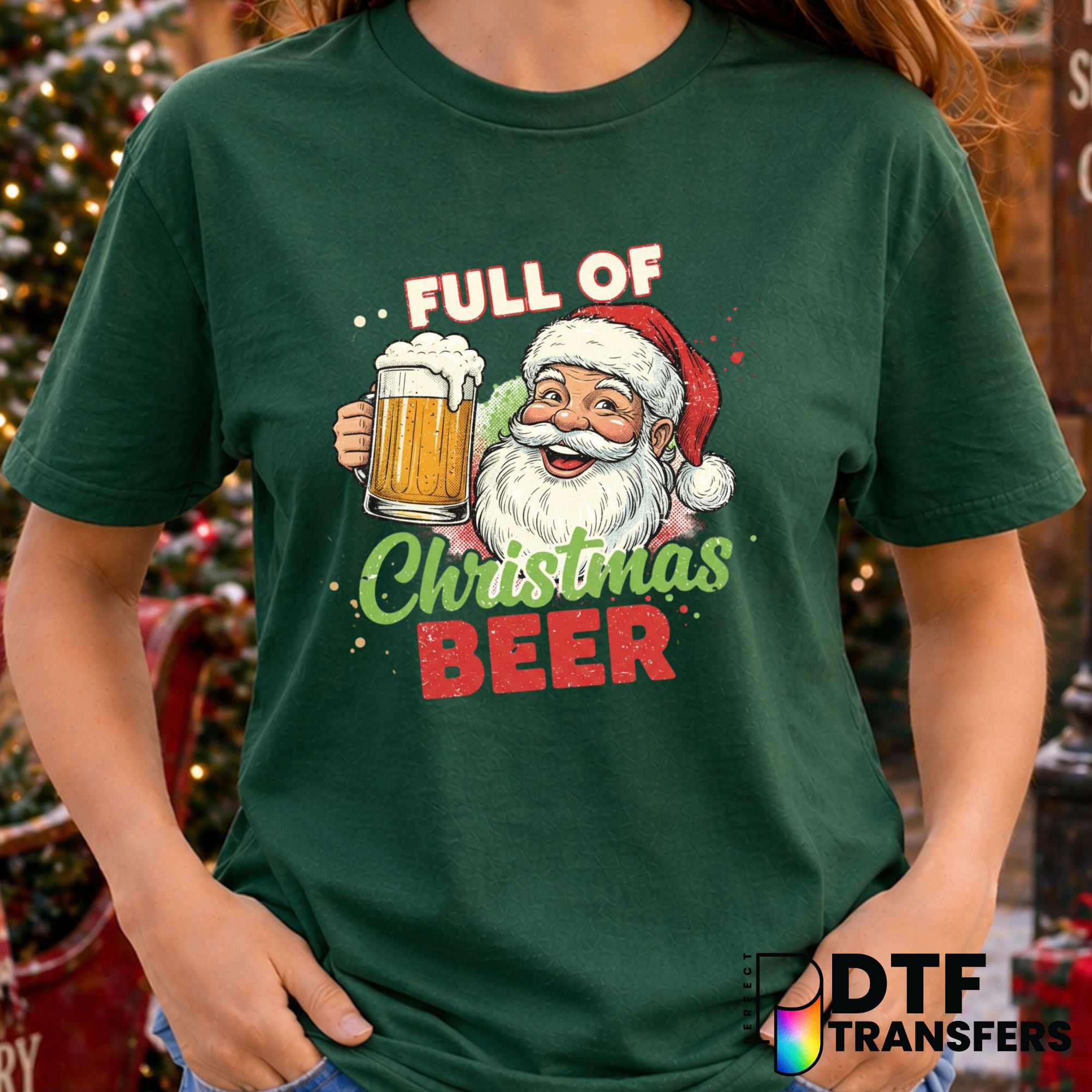 Full of Christmas Beer Funny Holiday Drinking – Christmas DTF Transfer