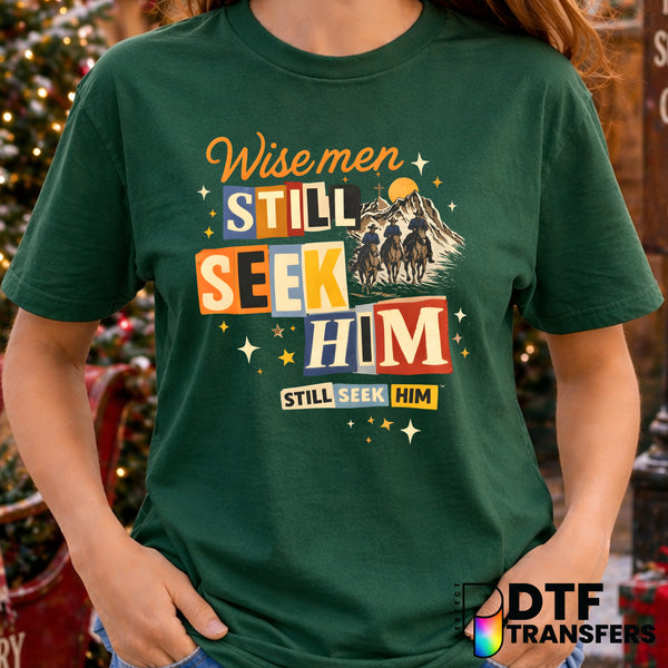Wise Men Still Seek Him – Christmas DTF Transfer