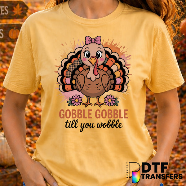 Gobble Till You Wobble – Thanksgiving DTF Transfer