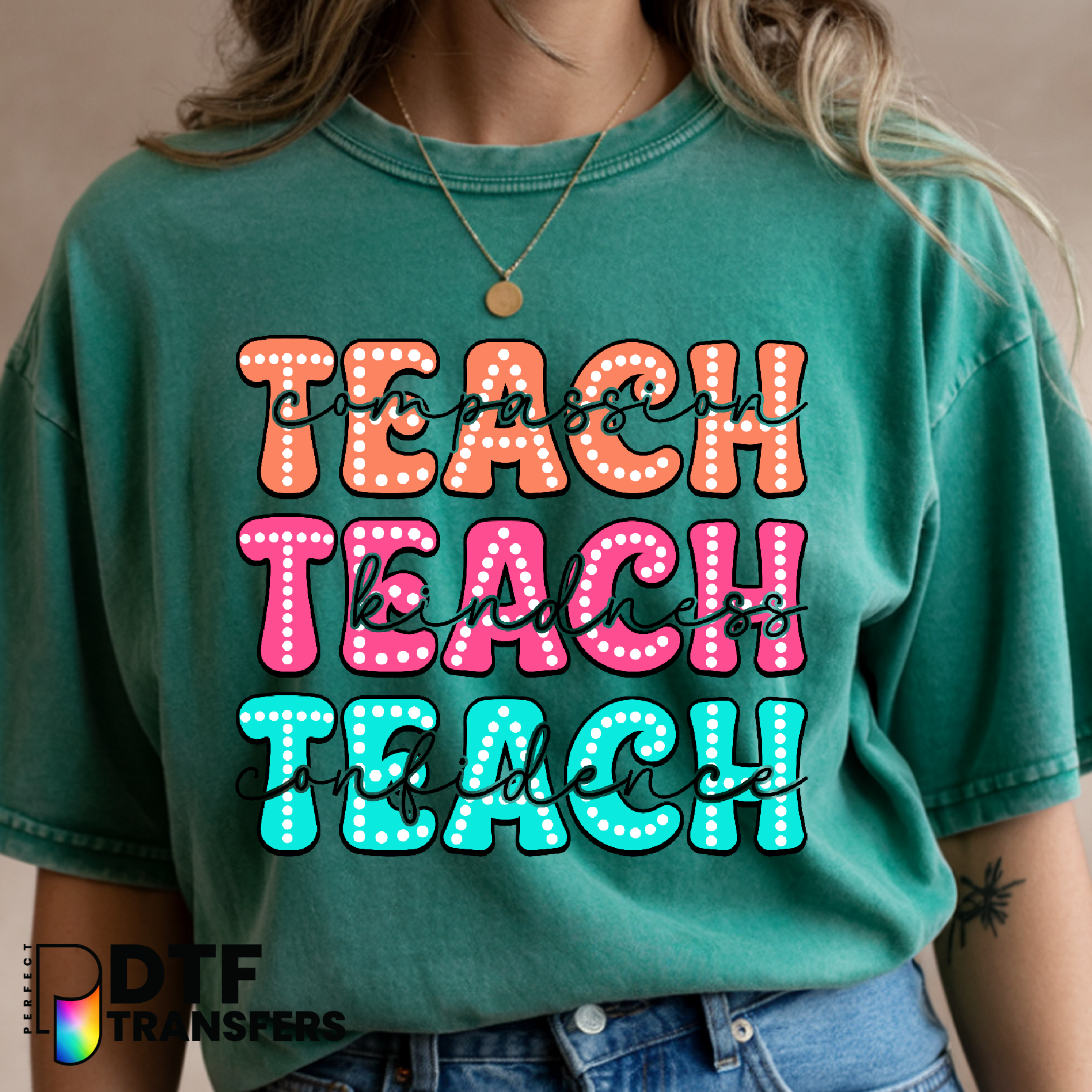 Teach Compassion Kindness Confidence Teacher – Teacher DTF Transfer