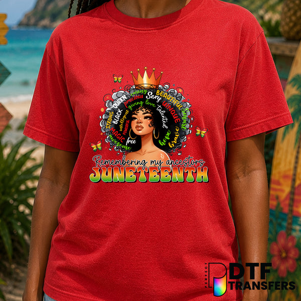 Remembering My Ancestors Juneteenth Black Queen Black History – Black History Month DTF Transfer