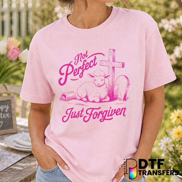 NOT PERFECT JUST FORGIVEN – Easter DTF Transfer