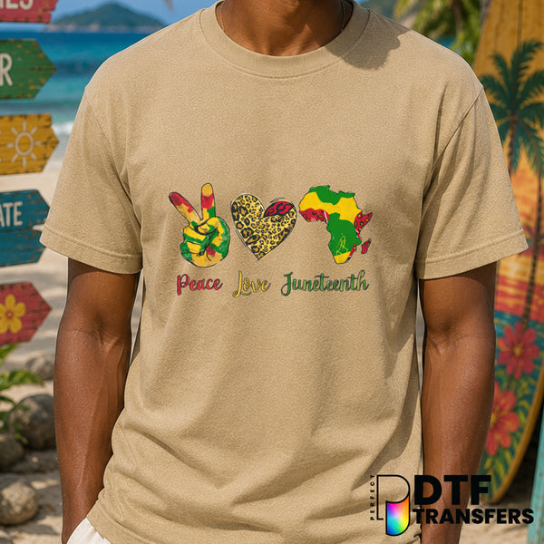 Peace Love Juneteenth – Black History Month DTF Transfer
