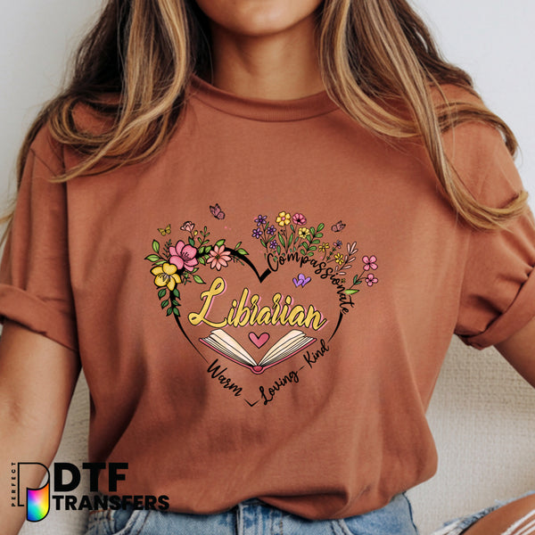 LIBRARIAN COMPASSIONATE WARM LOVING KIND – Teacher DTF Transfer